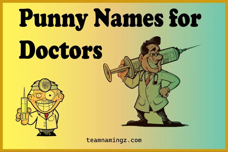 Punny Names For The Doctors